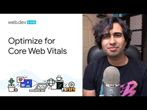 Optimize for Core Web Vitals
